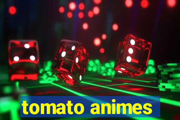 tomato animes